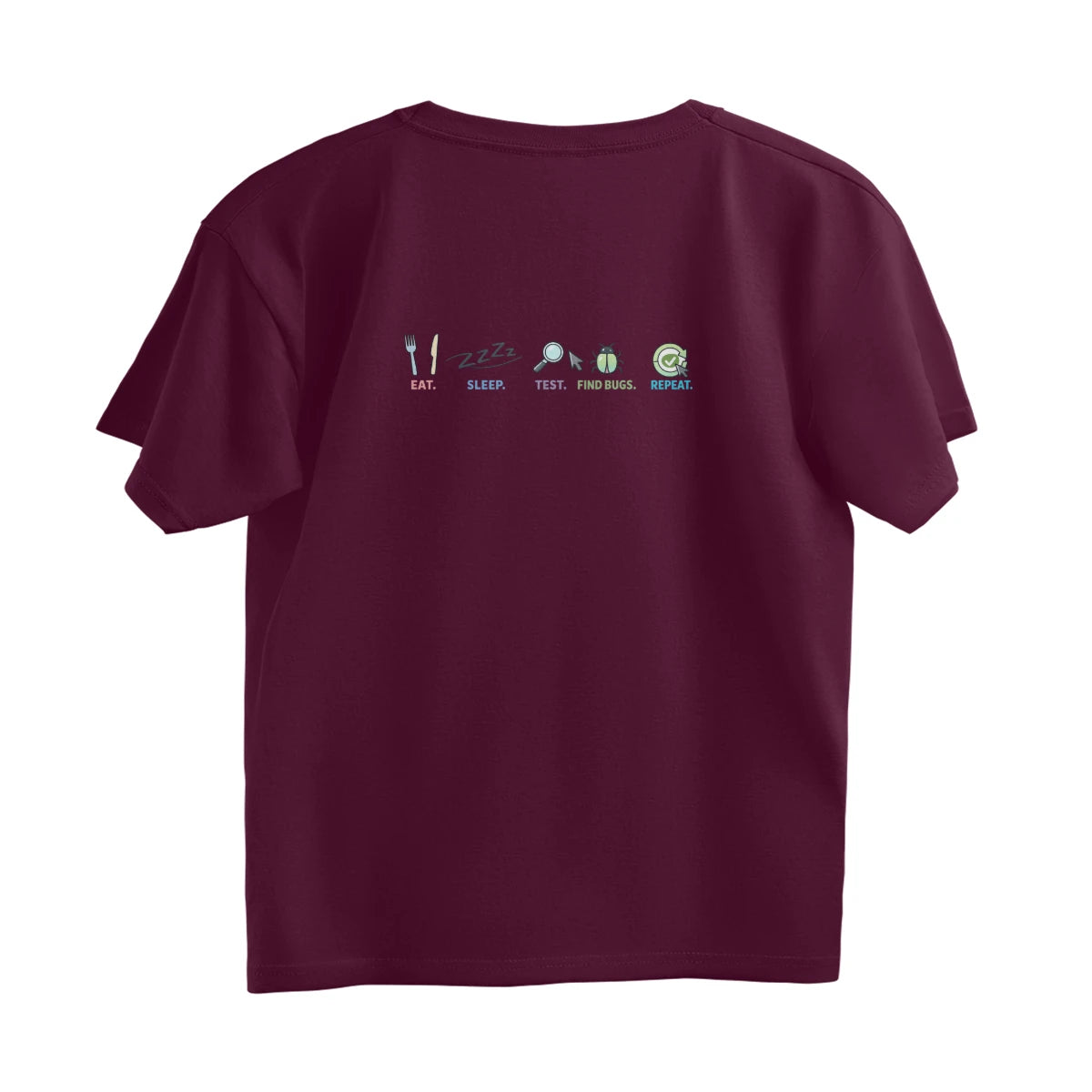 Eat. Sleep. Test. Find Bugs. Repeat. - Unisex Oversized T-shirt - Burgundy