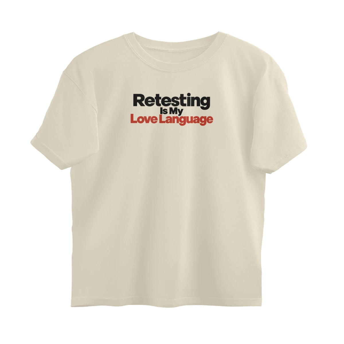 Retesting Is My Love Language - Unisex Oversized T-shirt - Off White