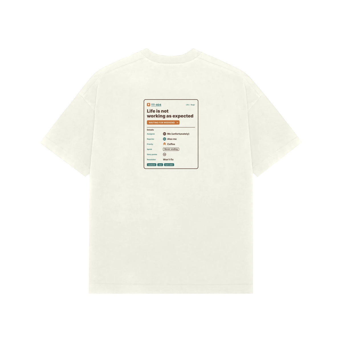 JIRA Ticket Won’t Fix - Unisex Oversized T-shirt - Ivory